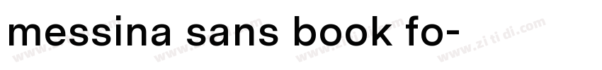 messina sans book fo字体转换 messina sans book fo字体转换